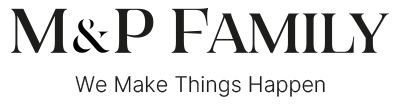 M&P FAMILY - We Make Things Happen